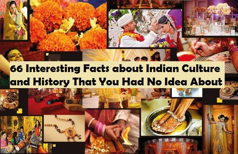Interesting Facts about Indian Culture and History